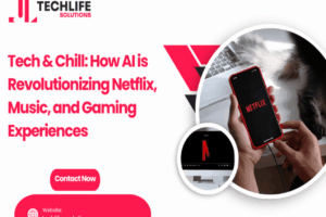 Tech & Chill: How AI is Revolutionizing Netflix, Music, and Gaming Experiences